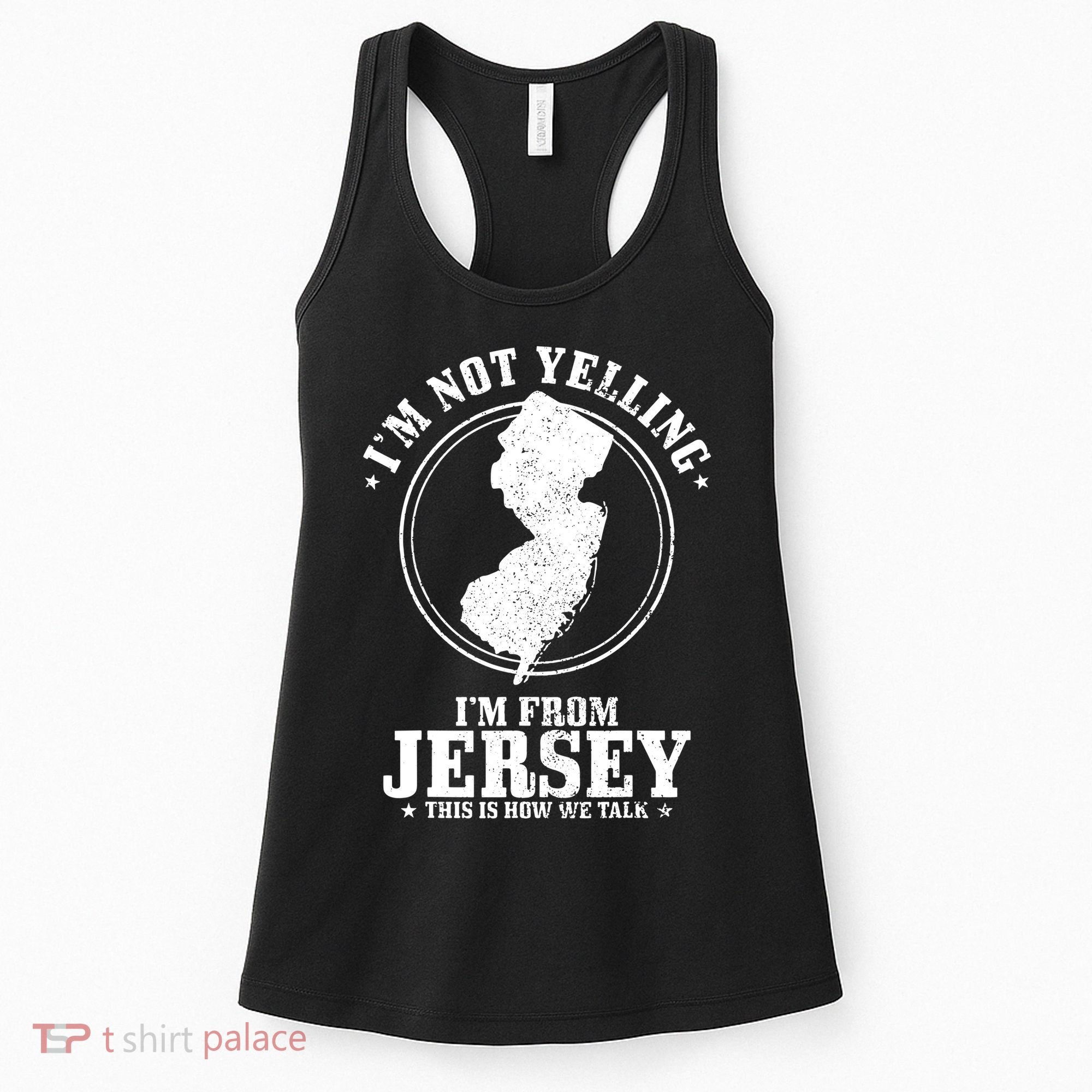 Im Not Yelling Im From New Jersey Funny State Map Pride Women's Tank Top