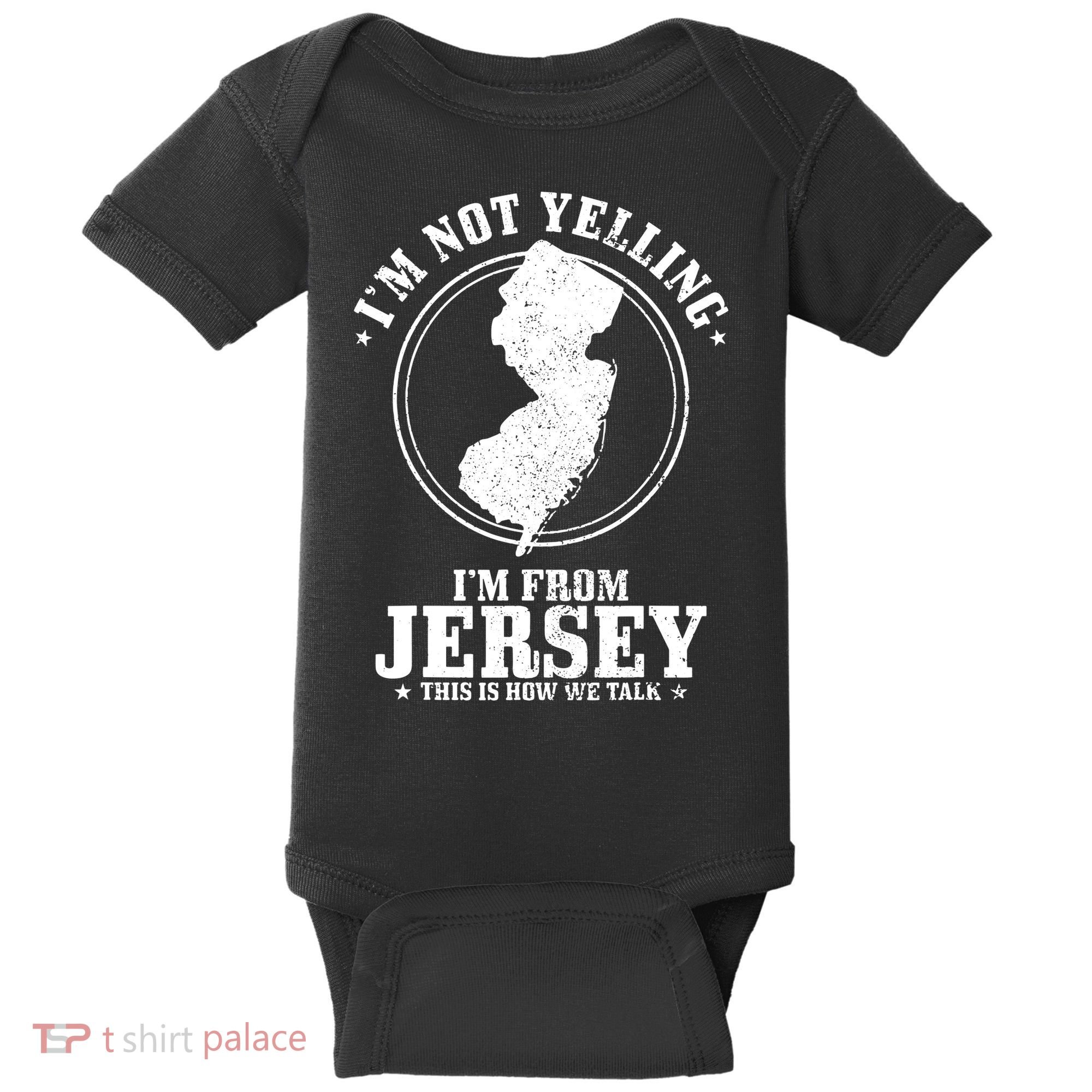 Im Not Yelling Im From New Jersey Funny State Map Pride Baby Bodysuit