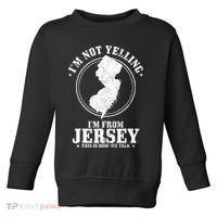 Im Not Yelling Im From New Jersey Funny State Map Pride Toddler Sweatshirt thumb 0