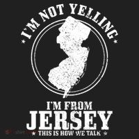 Im Not Yelling Im From New Jersey Funny State Map Pride Hat thumb 2