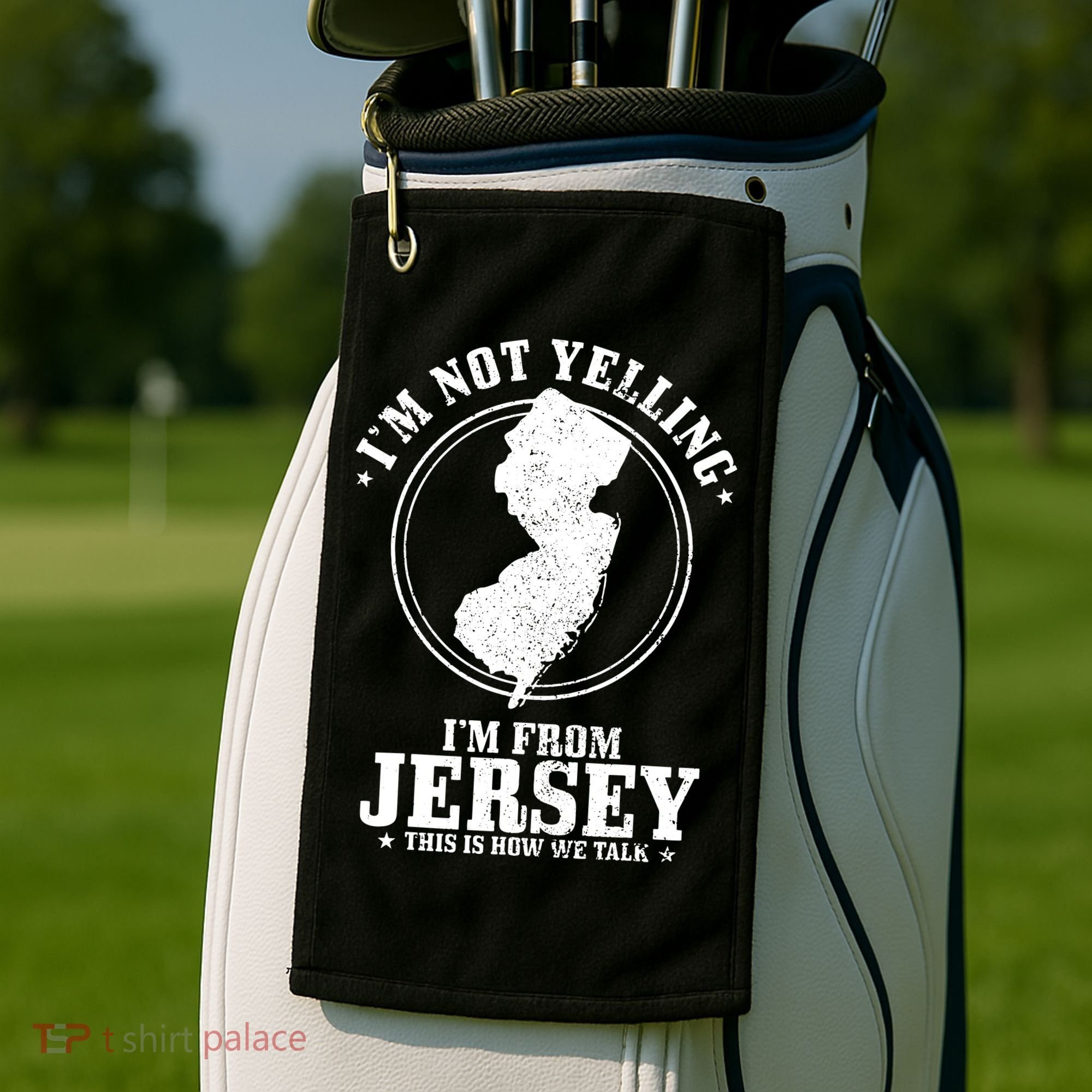 Im Not Yelling Im From New Jersey Funny State Map Pride Golf Towel