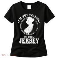 Im Not Yelling Im From New Jersey Funny State Map Pride Women's T-Shirt thumb 0