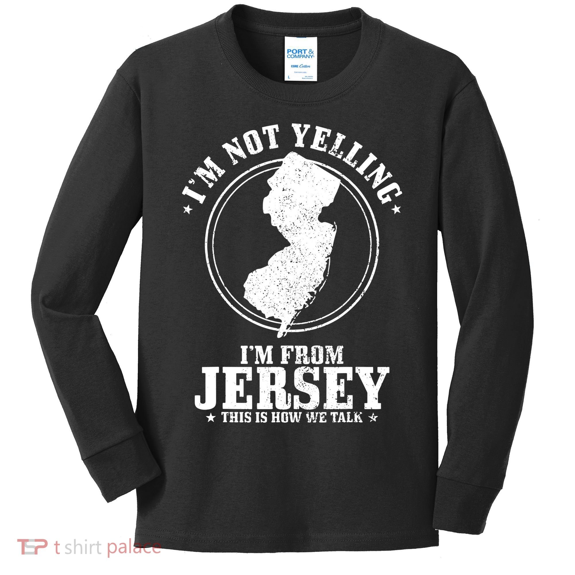 Im Not Yelling Im From New Jersey Funny State Map Pride Kids Long Sleeve Shirt