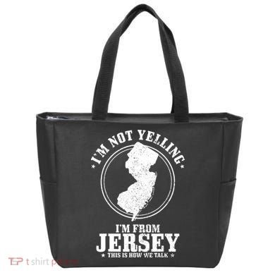 Im Not Yelling Im From New Jersey Funny State Map Pride Tote Bag
