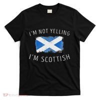IM Not Yelling IM Scottish Funny Scotland Pride T-Shirt thumb 0