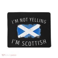 IM Not Yelling IM Scottish Funny Scotland Pride Mousepad thumb 0