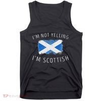 IM Not Yelling IM Scottish Funny Scotland Pride Tank Top thumb 0