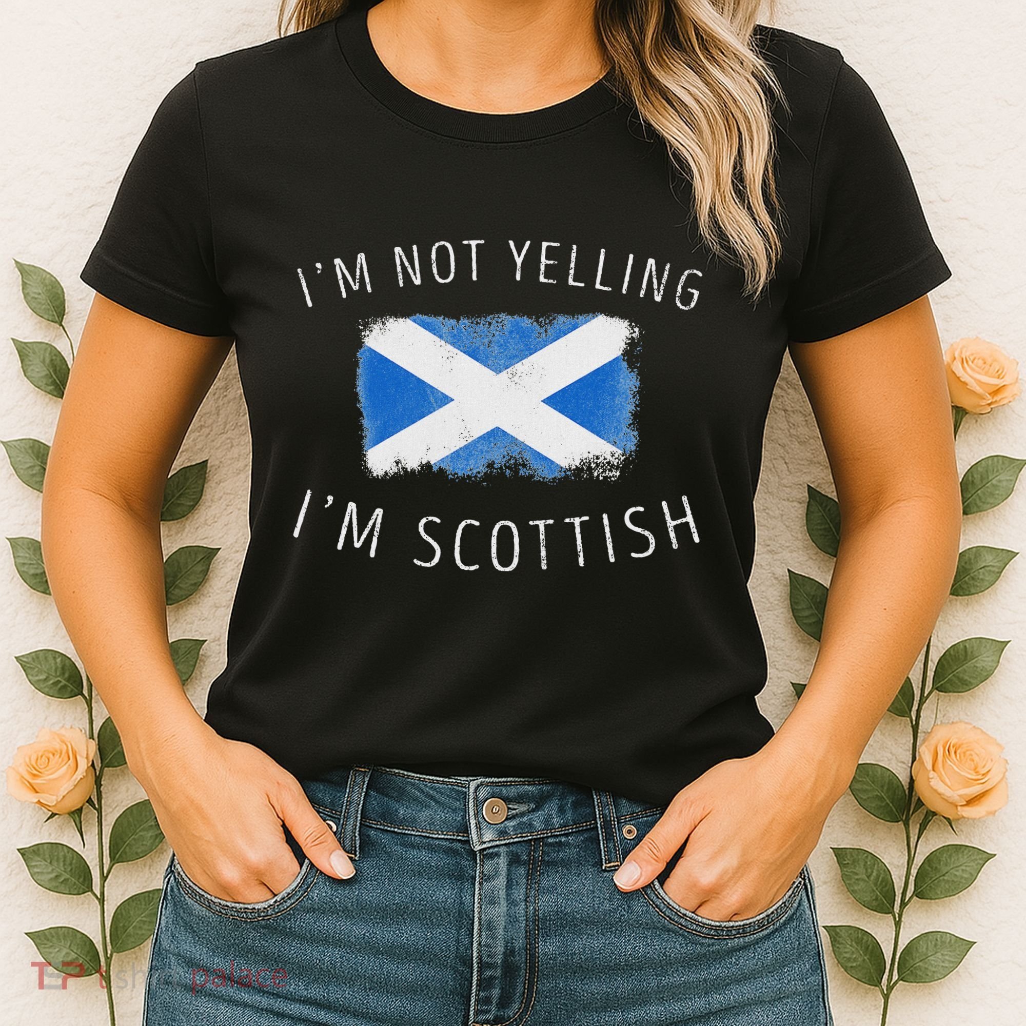 IM Not Yelling IM Scottish Funny Scotland Pride Women's T-Shirt