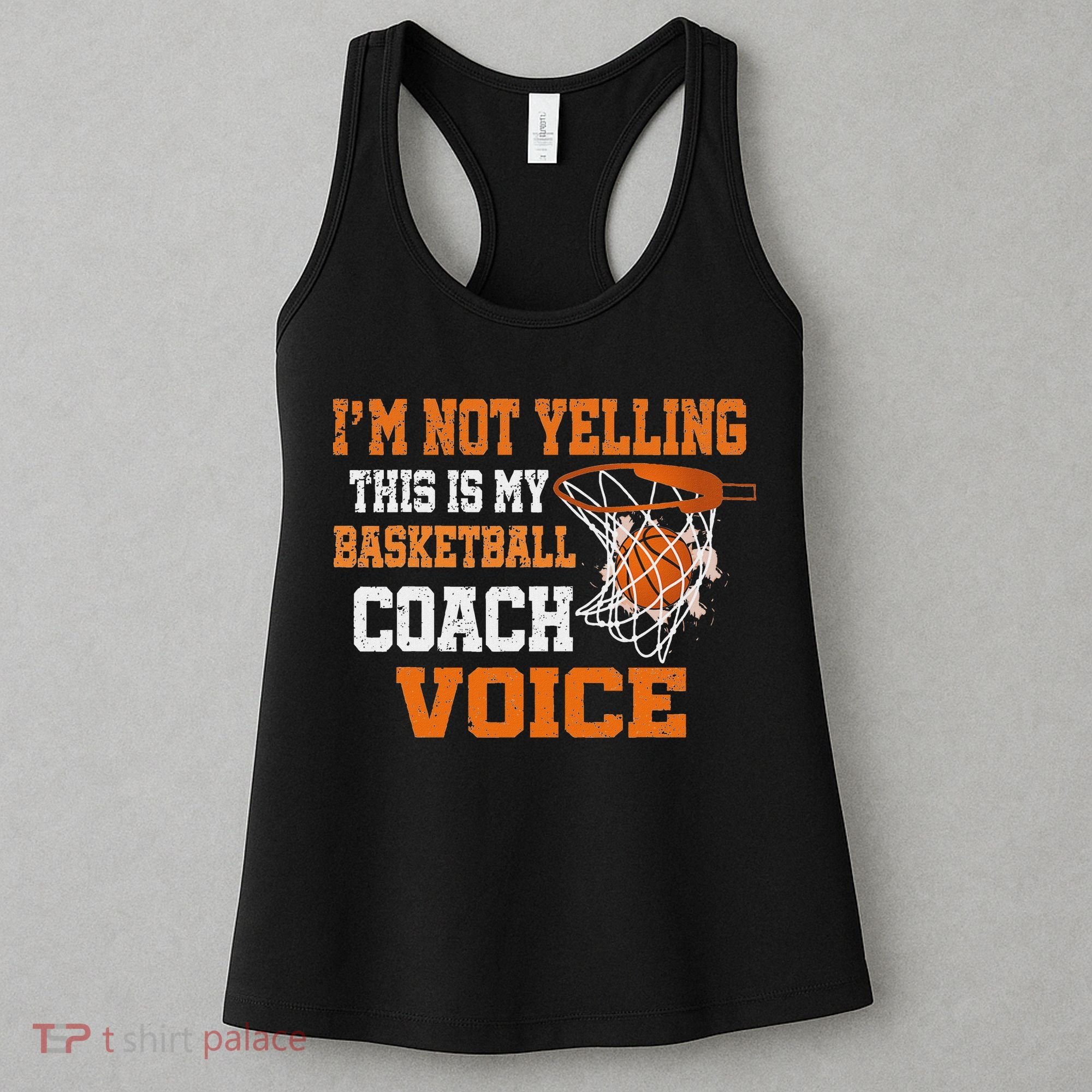 IM Not Yelling This Is My Basketball Coach Voice Women's Tank Top