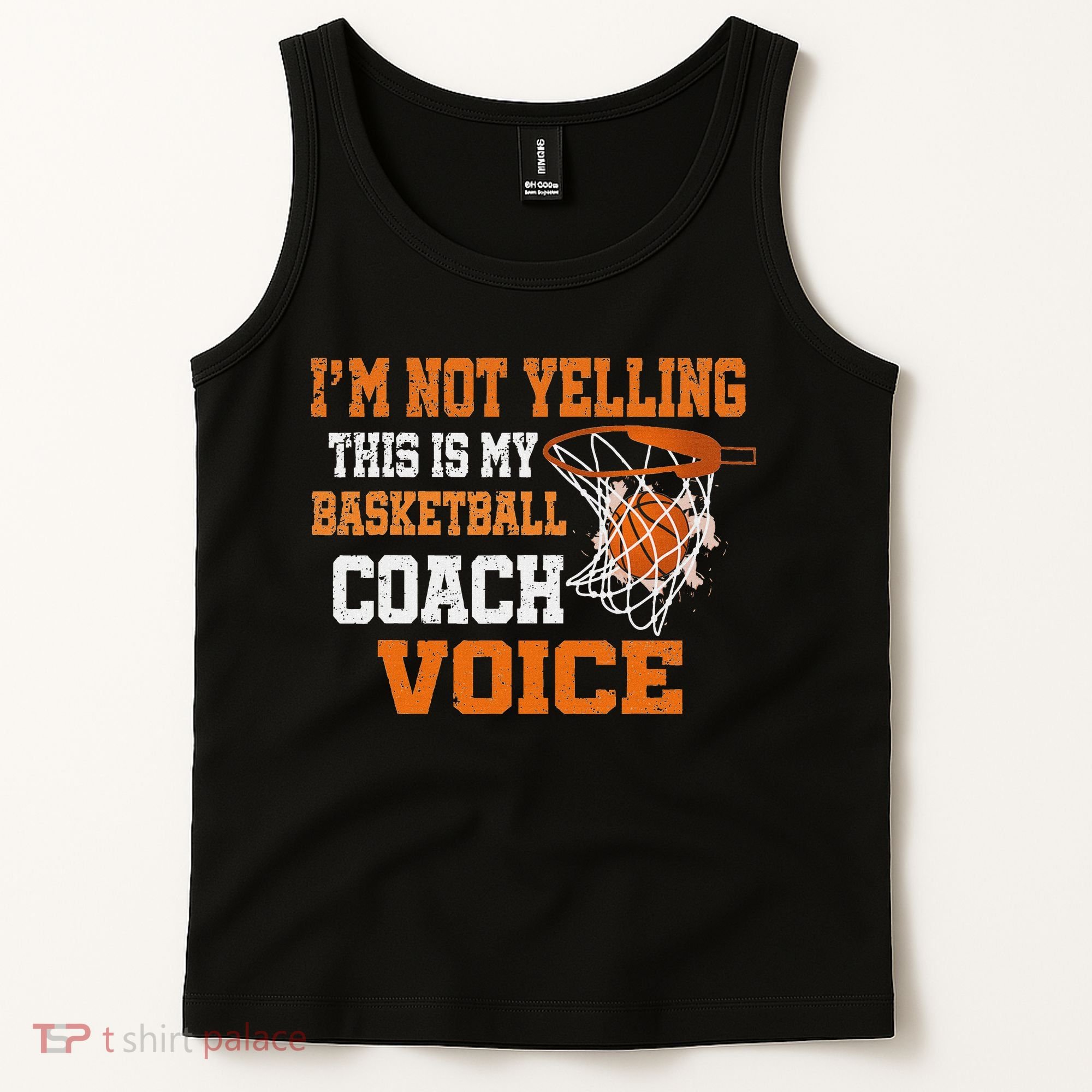 IM Not Yelling This Is My Basketball Coach Voice Tank Top