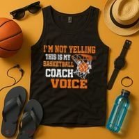 IM Not Yelling This Is My Basketball Coach Voice Tank Top thumb 4