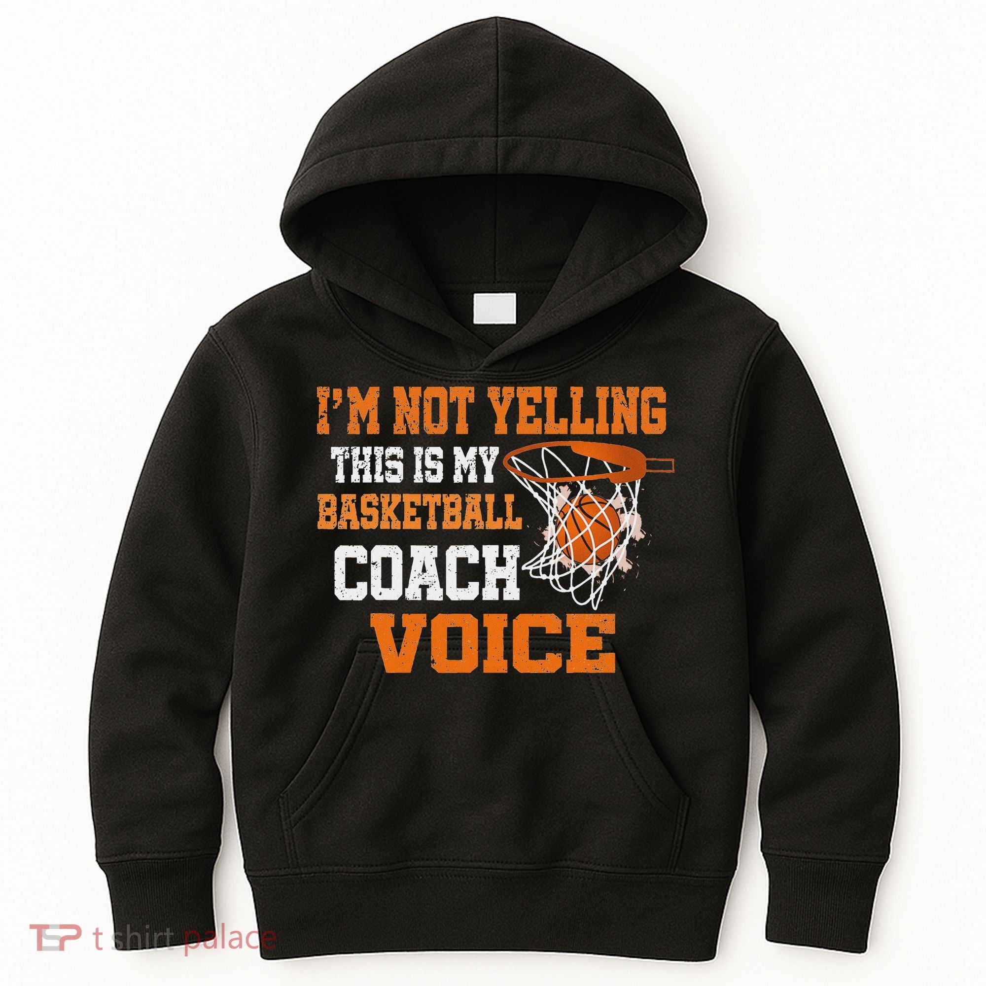 IM Not Yelling This Is My Basketball Coach Voice Kids Hoodie