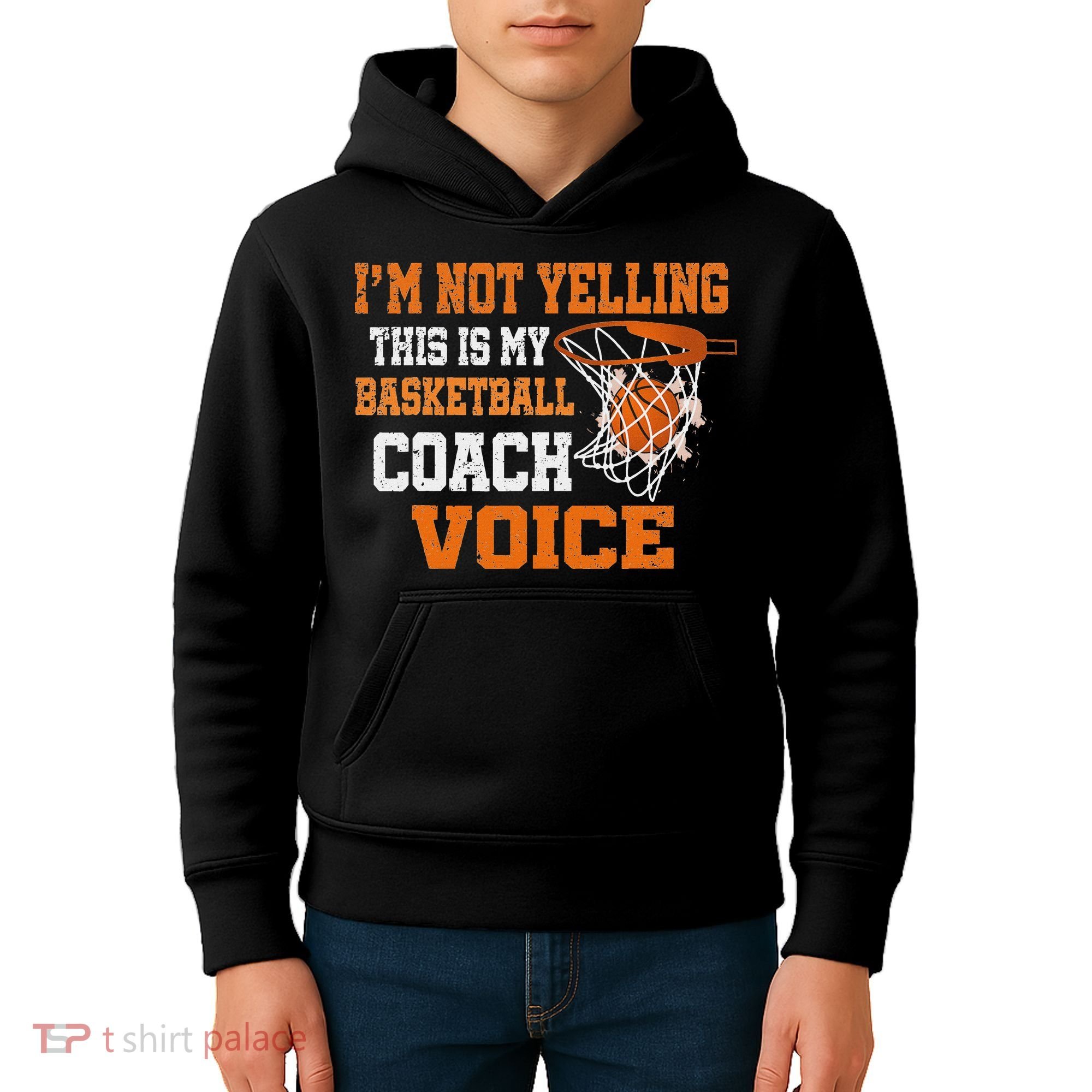 IM Not Yelling This Is My Basketball Coach Voice Kids Hoodie