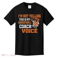 IM Not Yelling This Is My Basketball Coach Voice Kids T-Shirt thumb 0