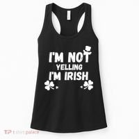 I'm Not Yelling I'm Irish Funny Sayings Women's Tank Top thumb 0