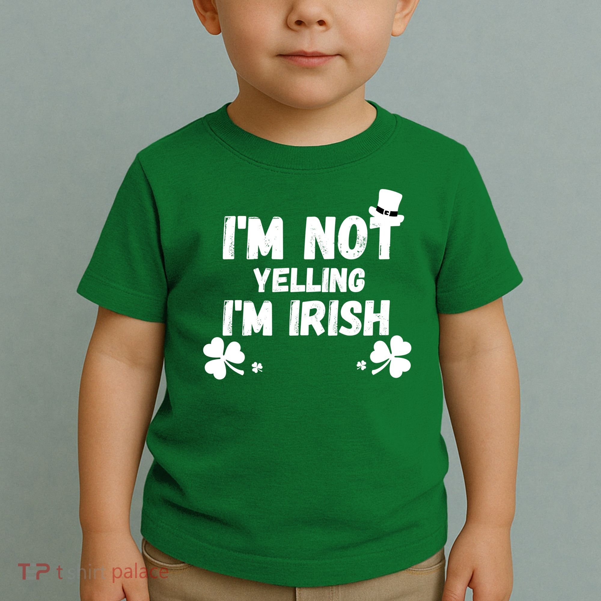 I'm Not Yelling I'm Irish Funny Sayings Toddler T-Shirt