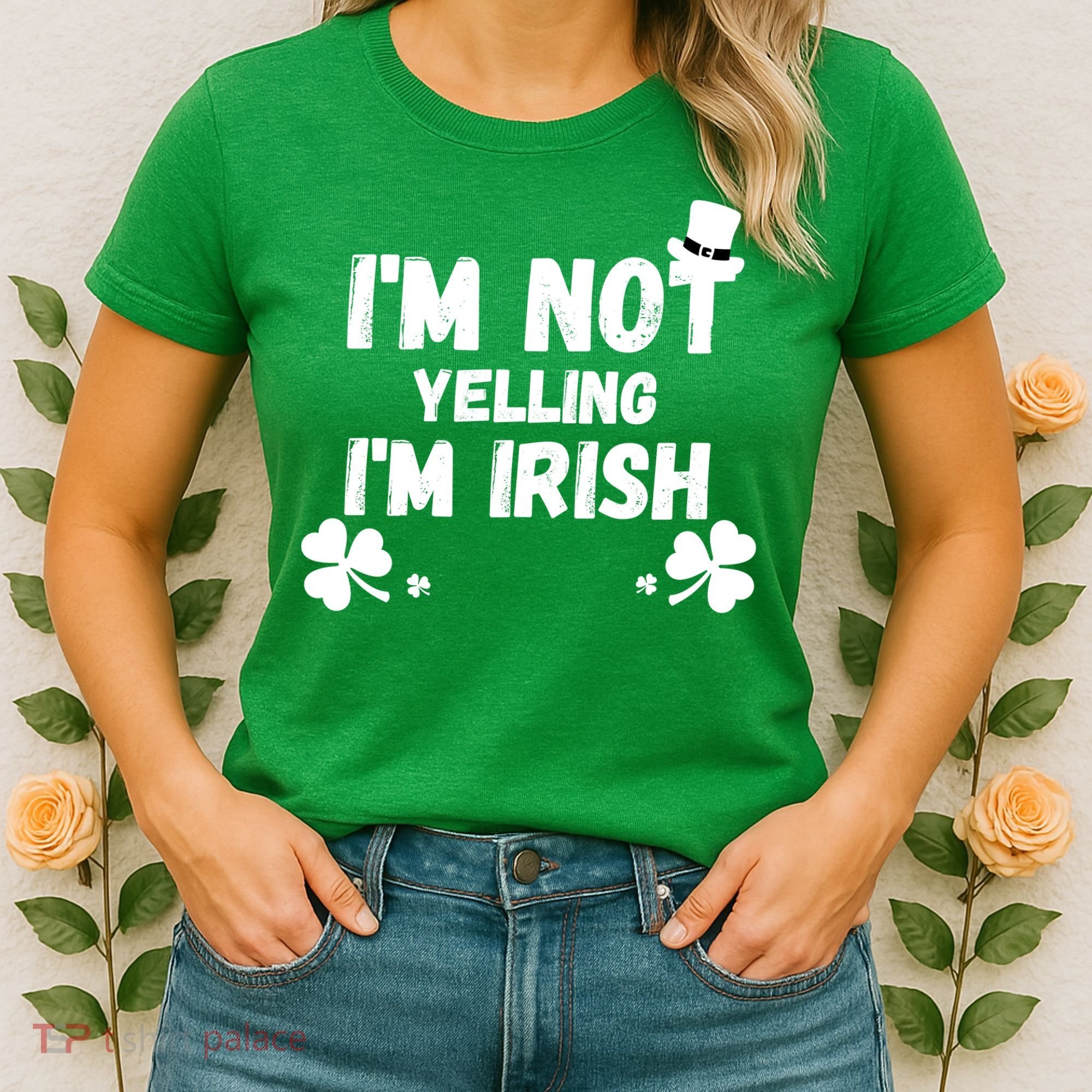 I'm Not Yelling I'm Irish Funny Sayings Women's T-Shirt