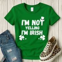 I'm Not Yelling I'm Irish Funny Sayings Women's T-Shirt thumb 3