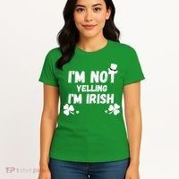 I'm Not Yelling I'm Irish Funny Sayings Women's T-Shirt thumb 4