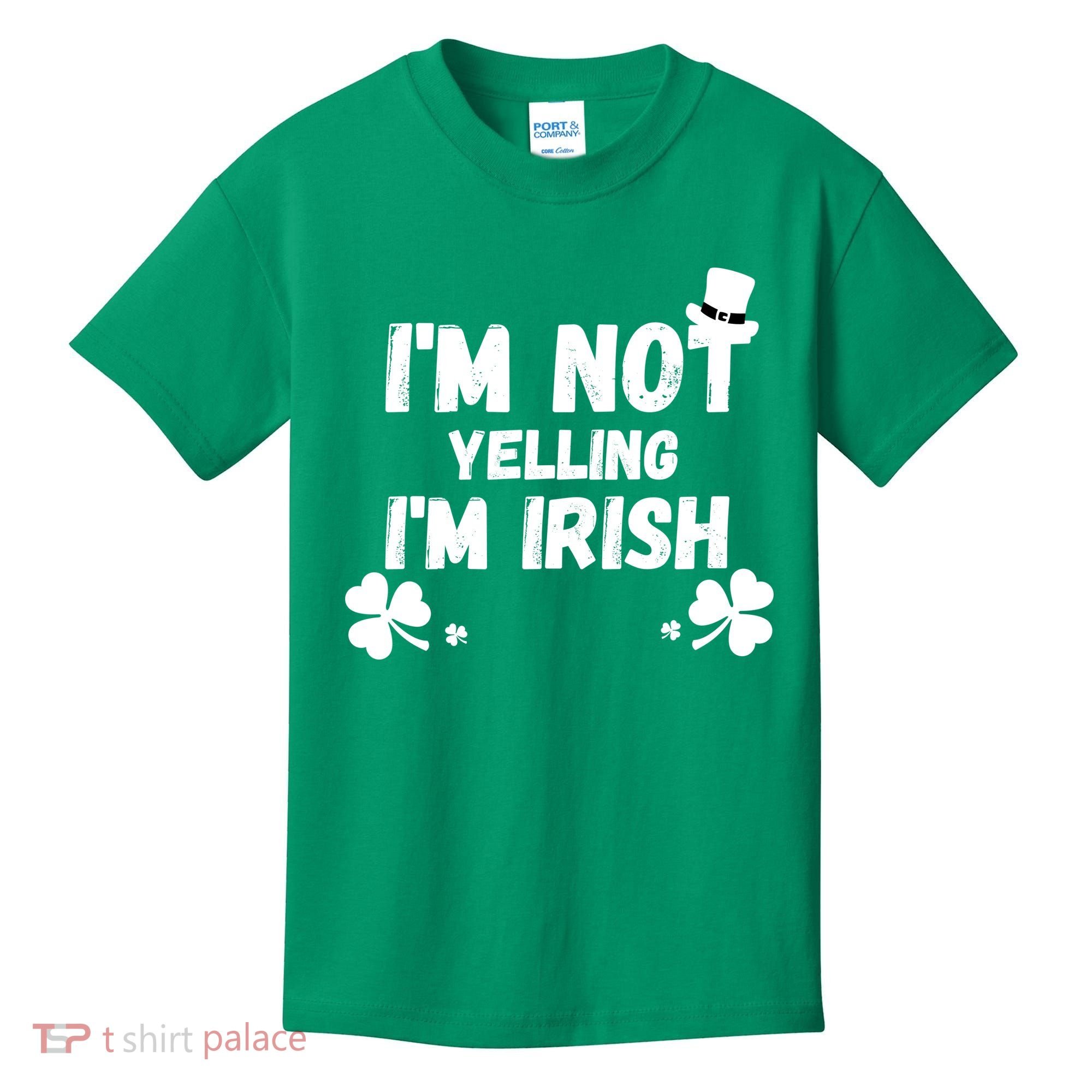 I'm Not Yelling I'm Irish Funny Sayings Kids T-Shirt