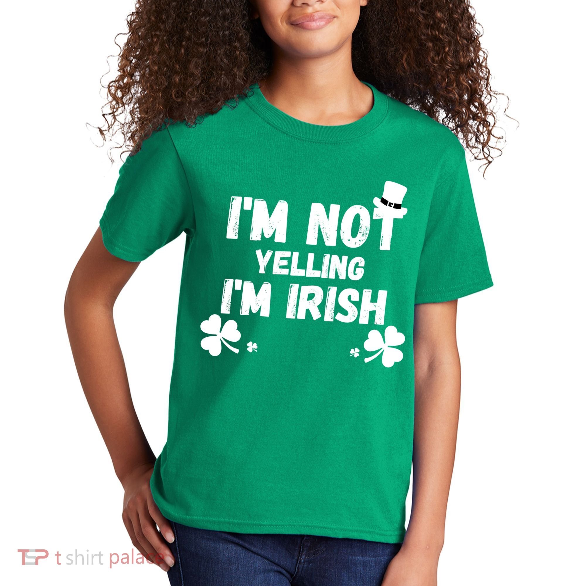 I'm Not Yelling I'm Irish Funny Sayings Kids T-Shirt