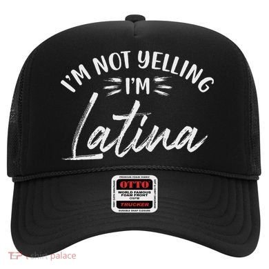 IM Not Yelling IM Latina Latin Design Hat
