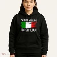 IM Not Yelling IM Sicilian Hoodie thumb 5