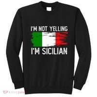 IM Not Yelling IM Sicilian Sweatshirt thumb 0