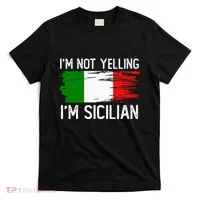 IM Not Yelling IM Sicilian T-Shirt thumb 0