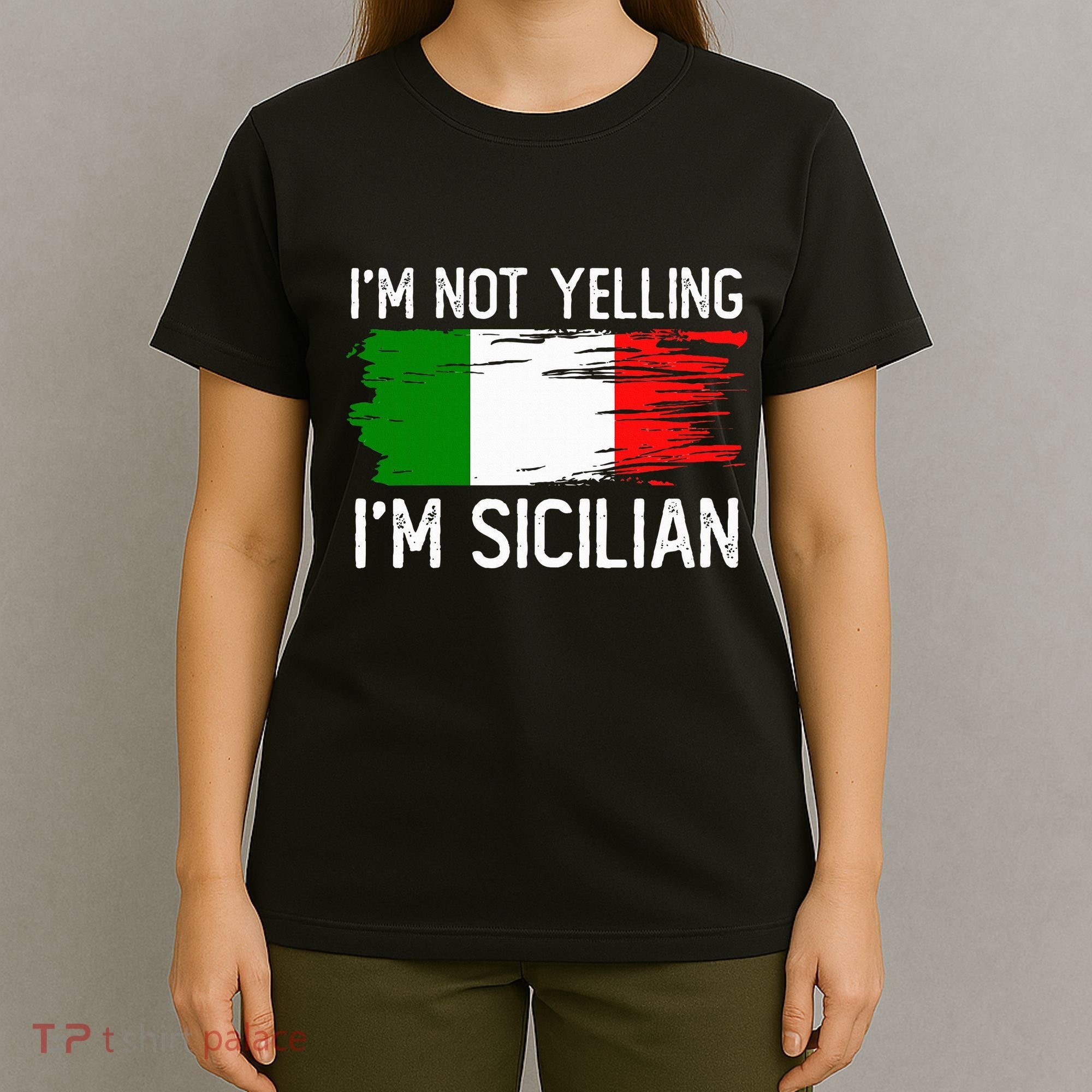 IM Not Yelling IM Sicilian T-Shirt
