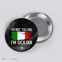 IM Not Yelling IM Sicilian Button thumb 0