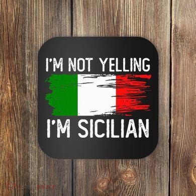 IM Not Yelling IM Sicilian Coaster