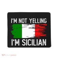 IM Not Yelling IM Sicilian Mousepad thumb 0