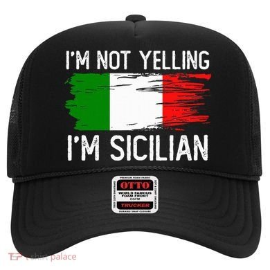 IM Not Yelling IM Sicilian Hat