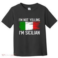 IM Not Yelling IM Sicilian Toddler T-Shirt thumb 0