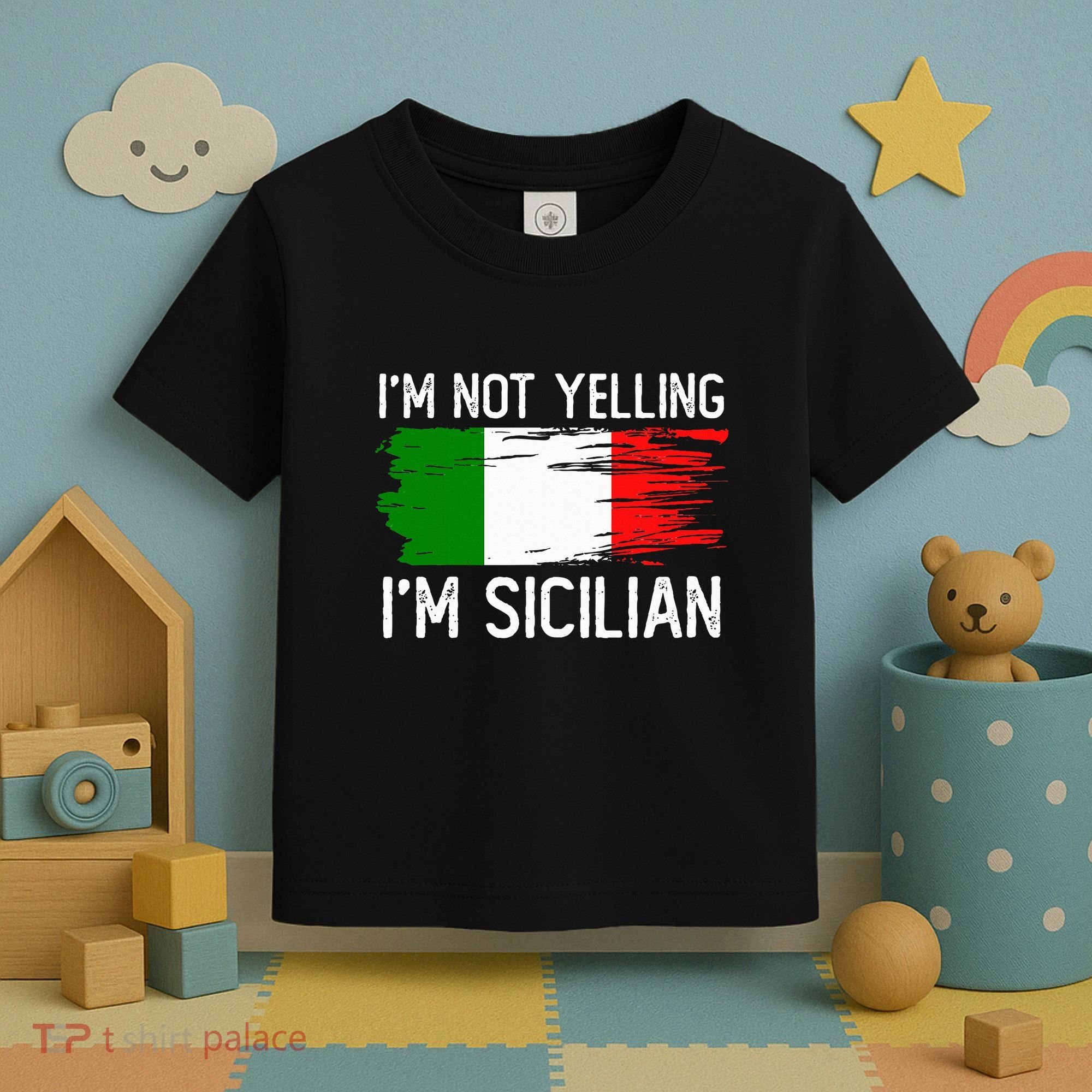 IM Not Yelling IM Sicilian Toddler T-Shirt