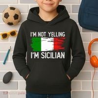 IM Not Yelling IM Sicilian Kids Hoodie thumb 2