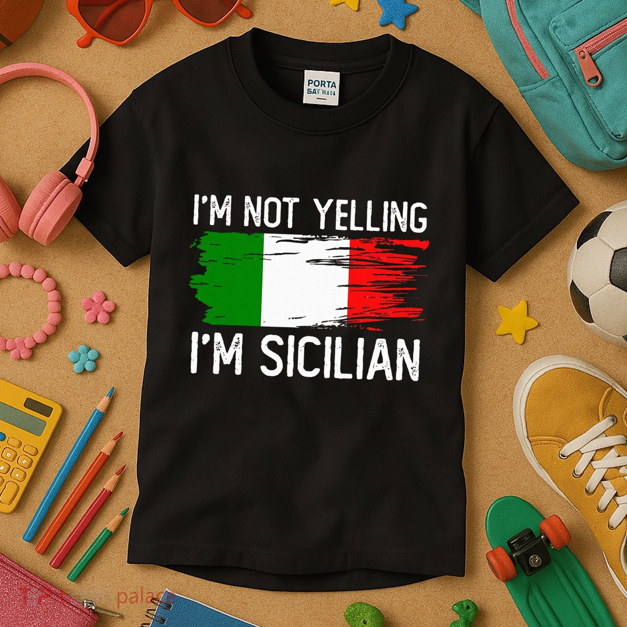 IM Not Yelling IM Sicilian Kids T-Shirt