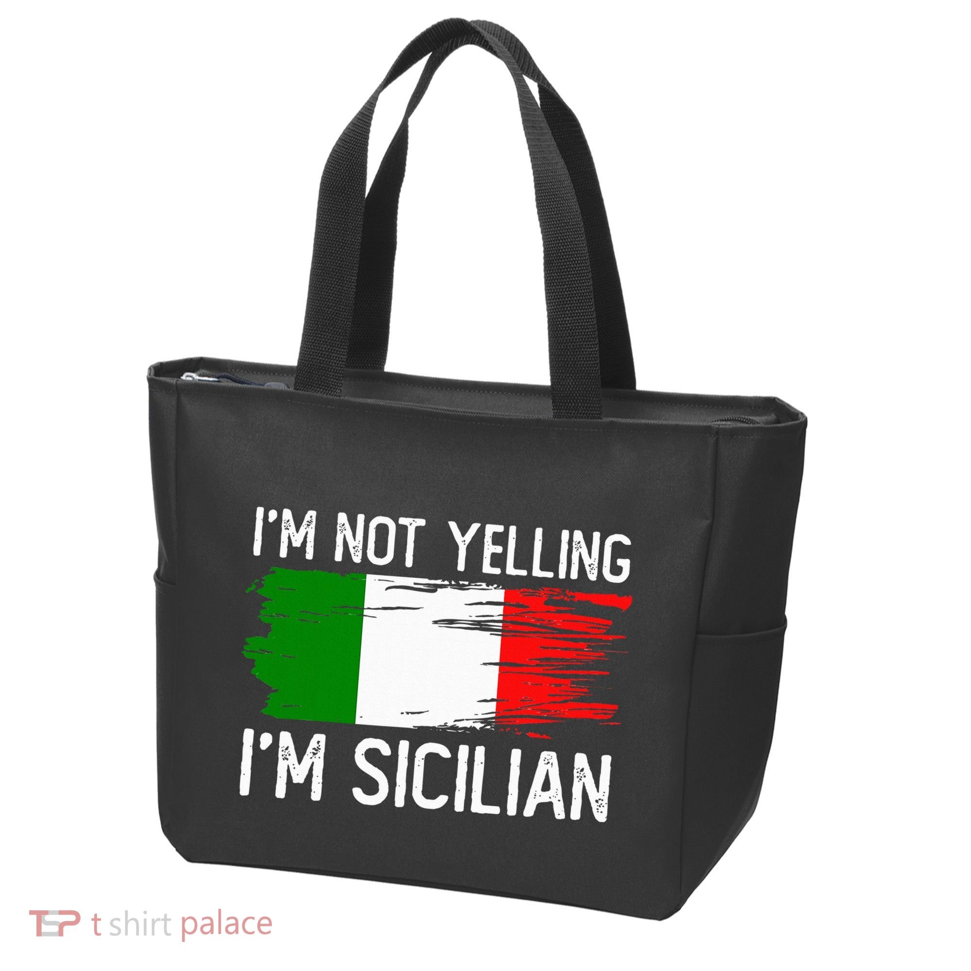IM Not Yelling IM Sicilian Tote Bag
