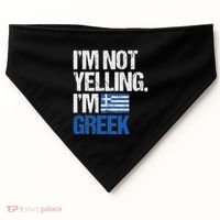 IM Not Yelling Im Greek USA-Made Doggie Bandana thumb 0