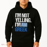 IM Not Yelling Im Greek Hoodie thumb 2