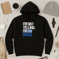 IM Not Yelling Im Greek Hoodie thumb 3