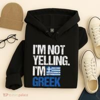 IM Not Yelling Im Greek Hoodie thumb 4