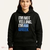 IM Not Yelling Im Greek Hoodie thumb 5