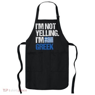 IM Not Yelling Im Greek Apron