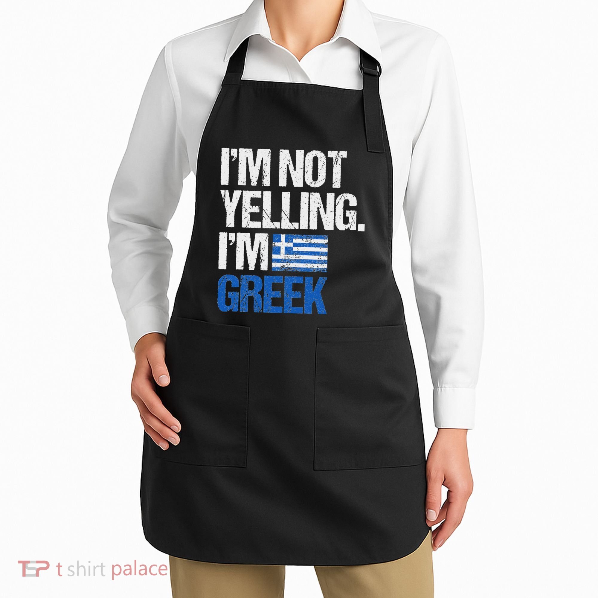 IM Not Yelling Im Greek Apron