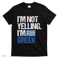 IM Not Yelling Im Greek T-Shirt thumb 0