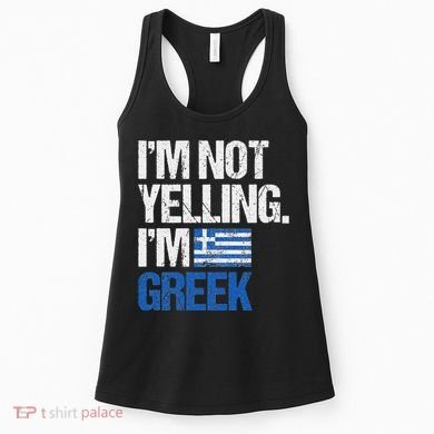 IM Not Yelling Im Greek Women's Tank Top
