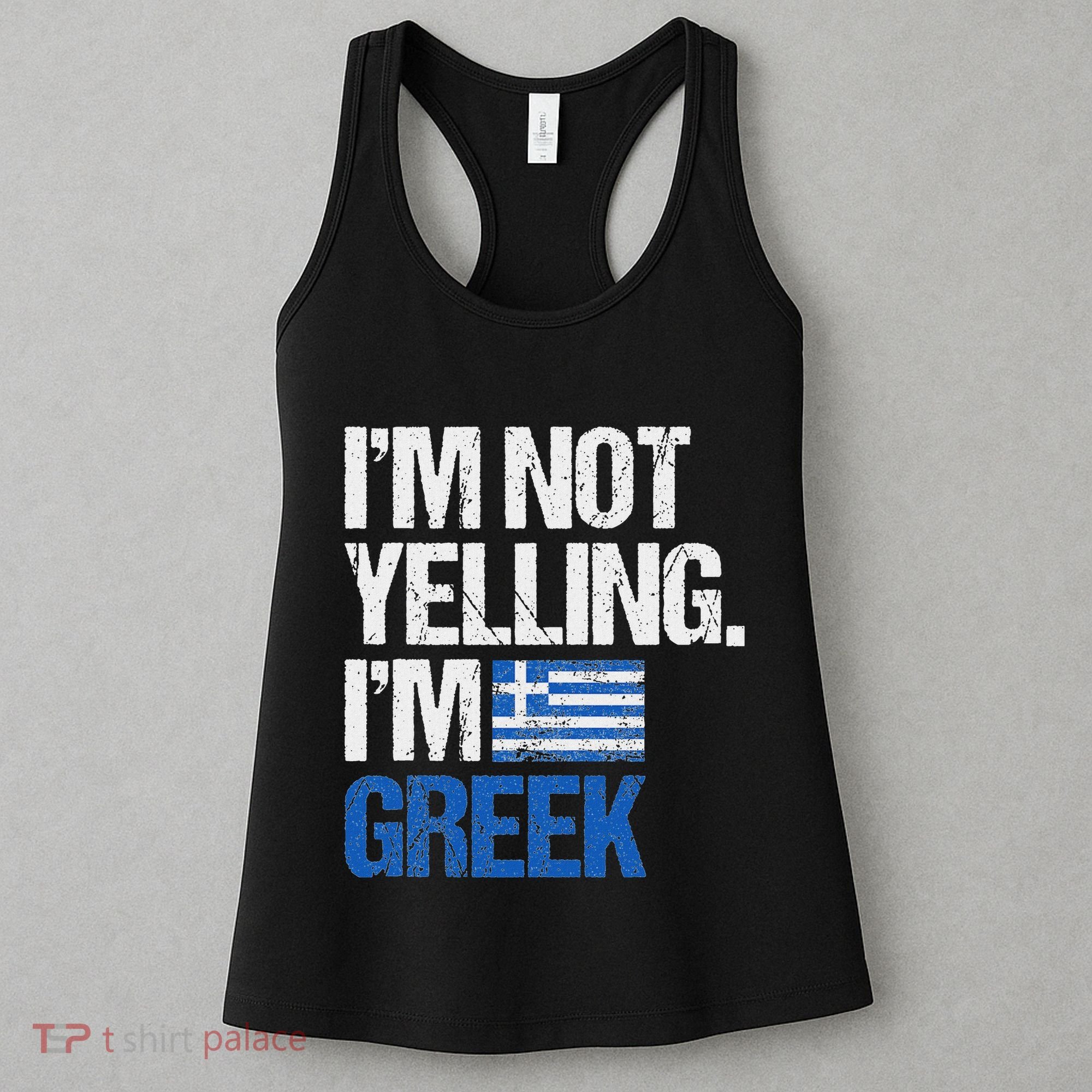 IM Not Yelling Im Greek Women's Tank Top