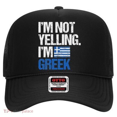 IM Not Yelling Im Greek Hat